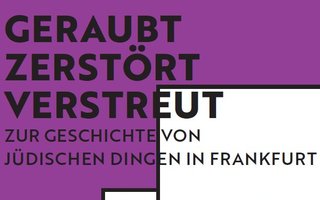 Ausstellungsplakat "Geraubt. Zerstört. Verstreut" im Museum Judengasse Ausstellungsplakat zur Ausstellung "Geraubt. Zerstört. Verstreut", zusehen 2018 im Museum Judengasse