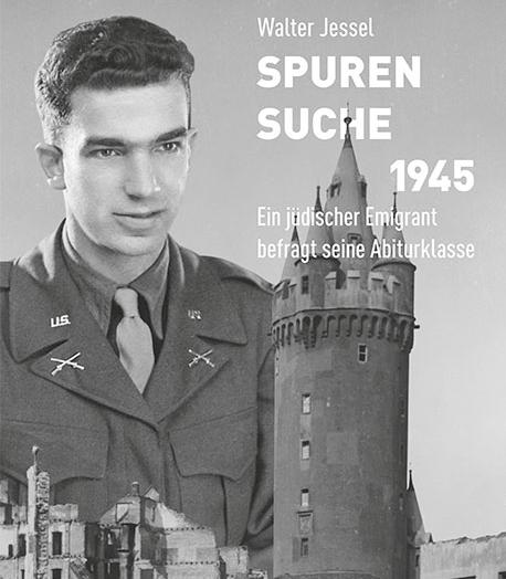 Buchcover zu "Spurensuche 1945. Ein jüdischer Emigrant befragt seine Abiturklasse"